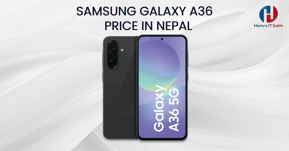 Samsung A36 in Nepal with Specifications and features